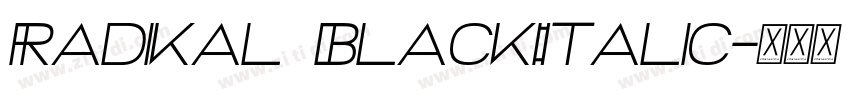 Radikal BlackItalic字体转换